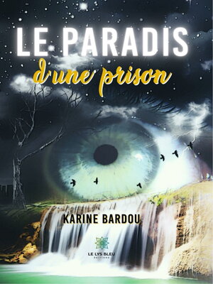 cover image of Le paradis d'une prison